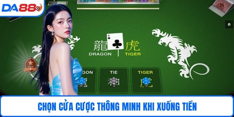 Chọn cửa cược thông minh khi xuống tiền