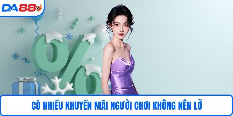 Có nhiều khuyến mãi người chơi không nên lỡ 