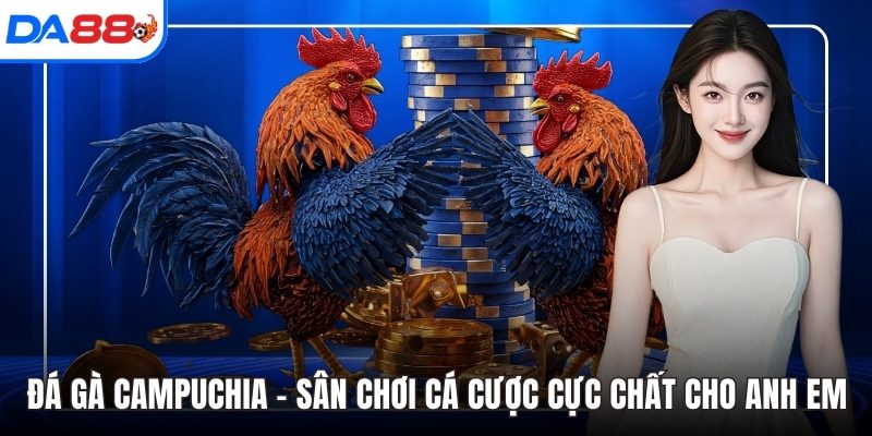 Đá gà Campuchia