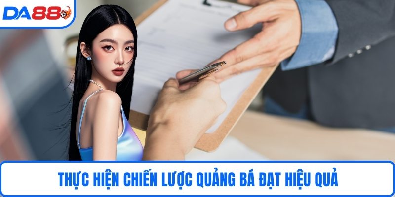 Thực hiện chiến lược quảng bá đạt hiệu quả